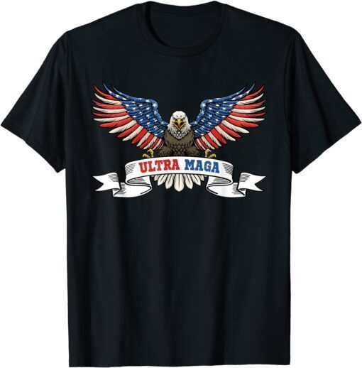 Ultra Maga Eagle US Flag Tee USA American Flag Ultra Mega Tee Shirt