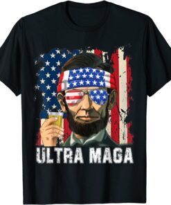 Ultra Maga Patriotic 4th Of July Abraham Lincoln Drinking Tee Shirt