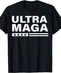 Ultra Maga Proud Ultra-Maga Tee Shirt