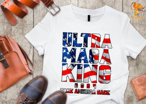 Ultra Maga Take America Back The Great Maga King Tee Shirt