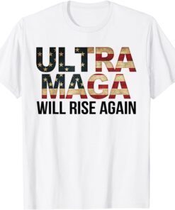 Ultra Maga Will Rise Again Maga King Classic Shirt