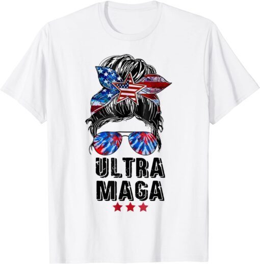 Ultra Mega Messy Bun 2022 Proud Ultra-Maga We The People Tee Shirt