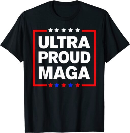 Ultra Proud MAGA Vintage Tee Shirt