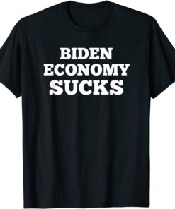 Us Biden Economy Sucks Tee Shirt