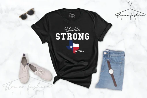 Uvalde Strong, Uvalde Texas, School Shooting, Texas Strong Tee Shirt