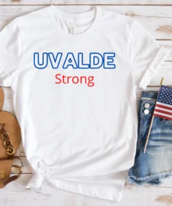 Uvalde Texas Strong, Anti Gun Pray For Texas Tee Shirt