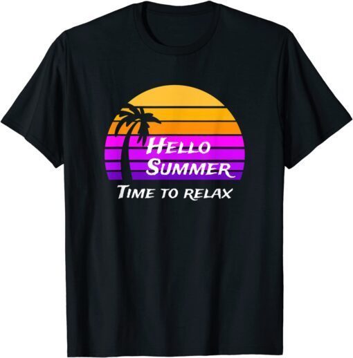 Vintage Hello Summer Its Time To Relax Tee Shirt