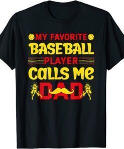 Vintage My Favorite Baseball Player Calls Me Dad Fathers Day Tee Shirt