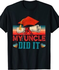 Vintage Retro My Uncle Did It Graduate Matching Family Tee Shirt