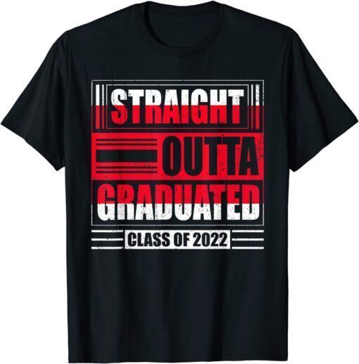 Vintage Straight Outta Proud Dad Of A Class Of 2022 Graduate Tee Shirt