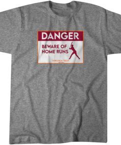 Virginia Tech Softball: Beware of Home Runs Classic T-Shirt