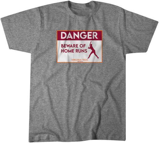 Virginia Tech Softball: Beware of Home Runs Classic T-Shirt