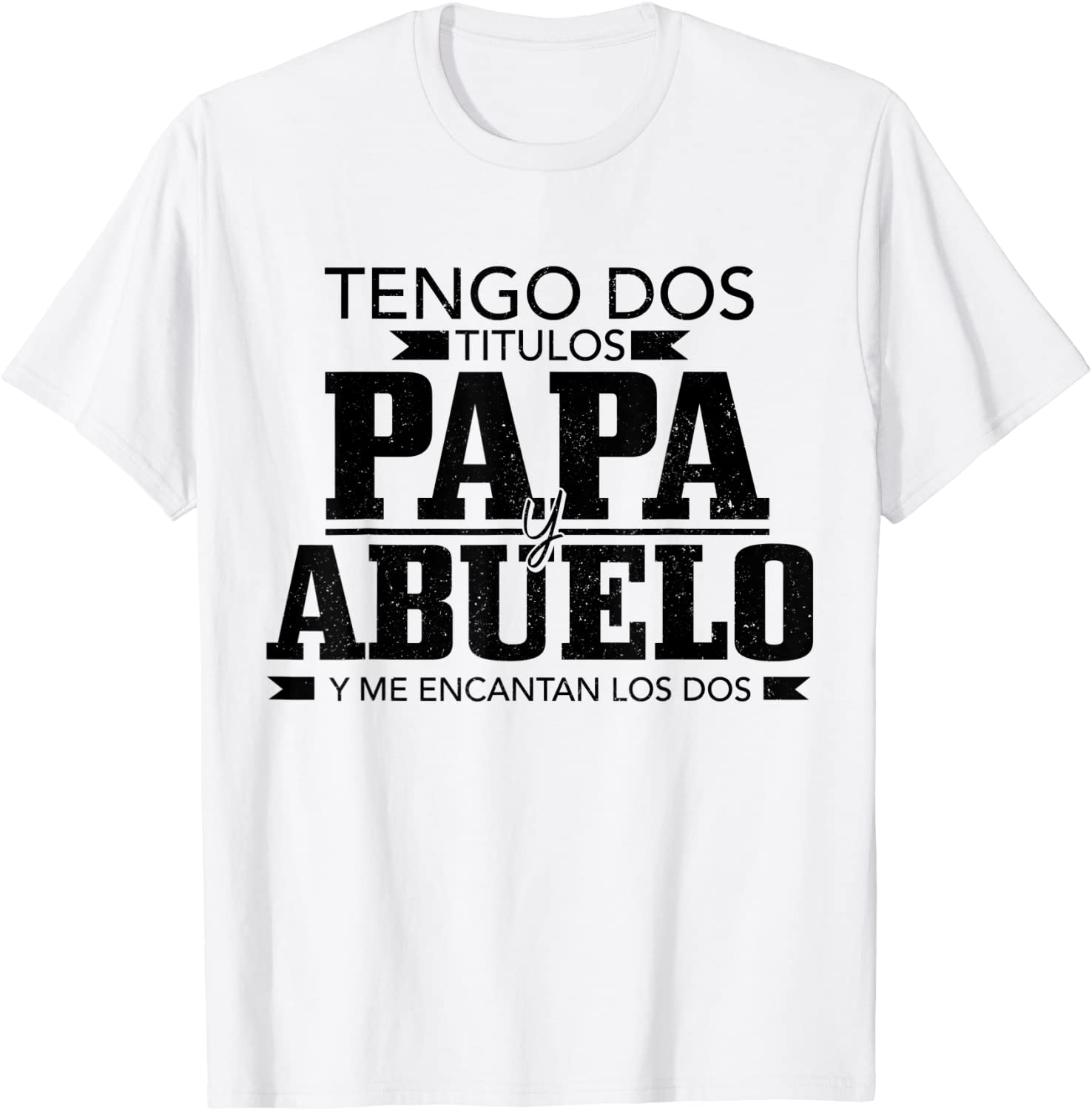 engo Dos Titulos Papa y Abuelo Spanish Father's Day Tee Shirt ...