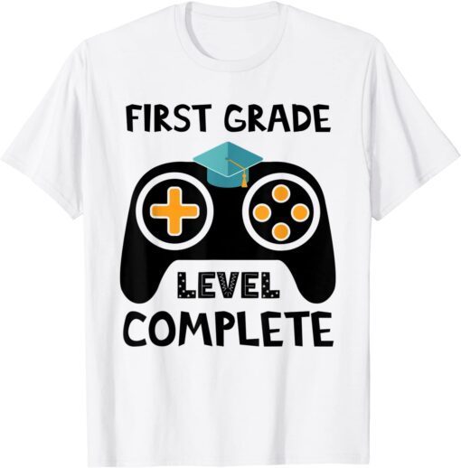 first grade level complete 2022 last day end of school Tee Shirt