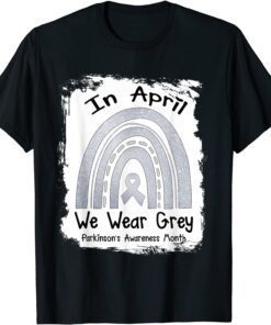 in April we wear gray Parkinson Awareness day Rainbow T-Shirt