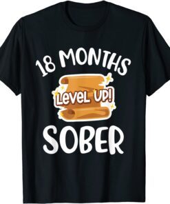 18 Months Sober Recovery Addiction Sobriety Anniversary Date Tee Shirt