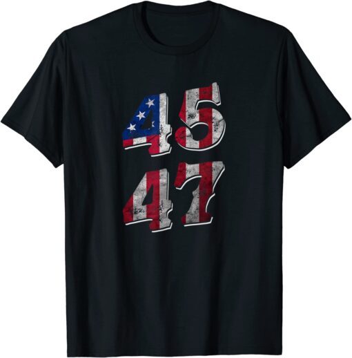 45 47 President Trump 2022 Second Term USA Flag Vintage Tee Shirt