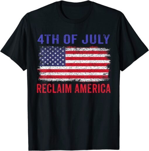 4th Of July - Reclaim America Trump Support Tee Shirt