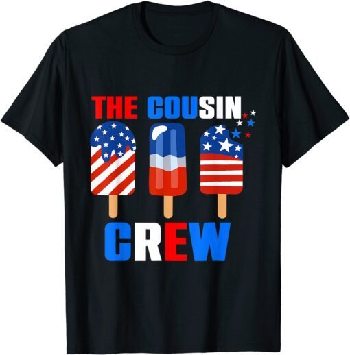 4th Of July The Cousin Crew USA American Flag Popsicle Tee Shirt