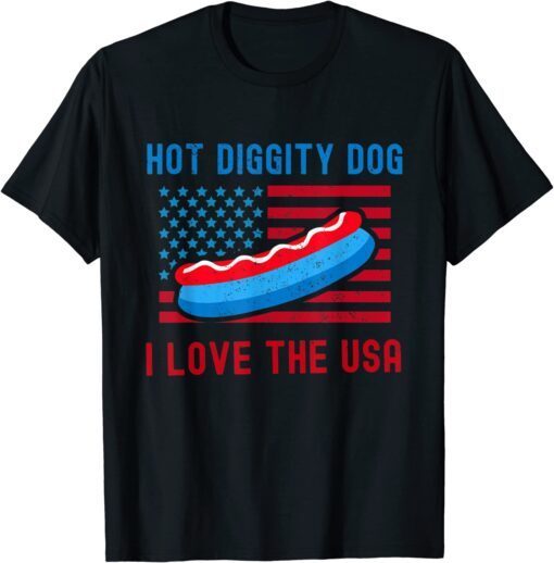 4th of July Hot Diggity Dog I Love The USA Hot Dog Tee Shirt