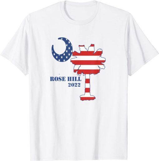 4th of July Rose Hill Bluffton South Carolina 2022 Tee Shirt