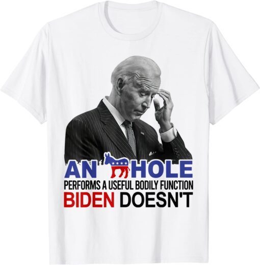 A Donkey Performs a Useful Bodily Function Biden Doesn't Tee Shirt