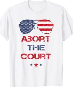 Abort The Court 4th Of July Vintage US Decision Tee Shirt