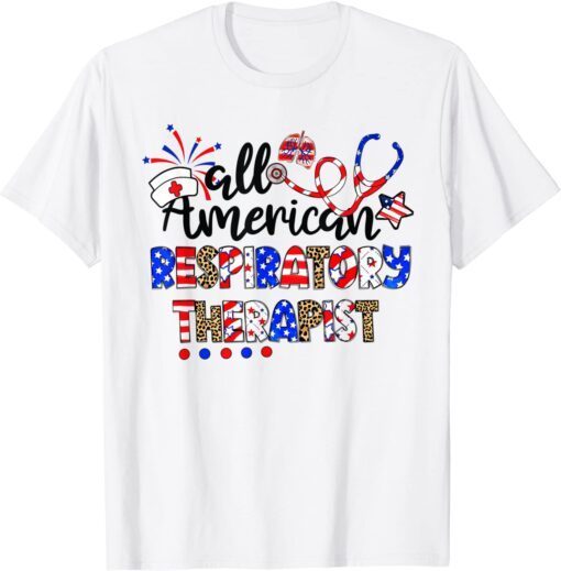 All American Respiratory Therapist Sunglasses 4th Of July T-Shirt