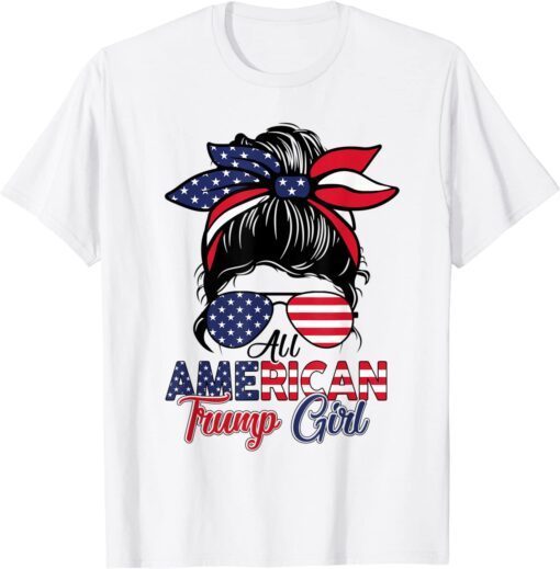 All American Trump Girl USA Flag Messy Bun 4th Of July Women Tee Shirt