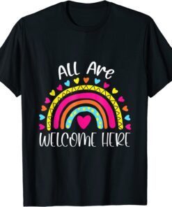 All Are Welcome Here Teacher First Day Of School Tee Shirt