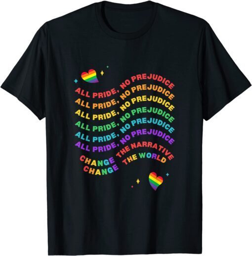 All Pride, No Prejudice Pride Month Tee Shirt