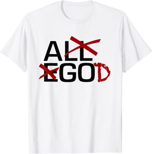 All ego ethan page prowrestlingtees merch god Tee Shirt