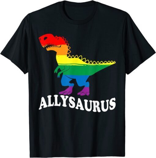 Allysaurus dinosaur in rainbow flag for ally LGBT pride Tee Shirt