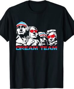 America Dream Team Fourth Of July - Original Founding Father Tee Shirt