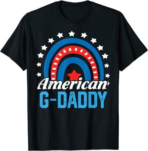 American G-daddy Rainbow USA Flag 4th Of July Patriotic Tee Shirt