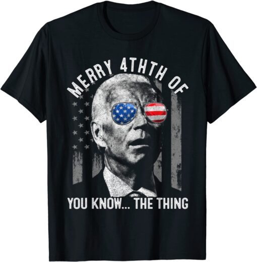 Anti Joe Biden Confused Merry Happy 4th of You Know Tee Shirt