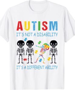 Autism is not a disability it's a different ability T-Shirt