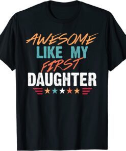 Awesome Like My first Daughter 2022 Shirt