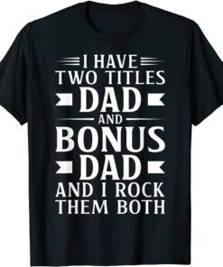 Awesome Stepdad Bonus Dad Fathers Day Tee Shirt