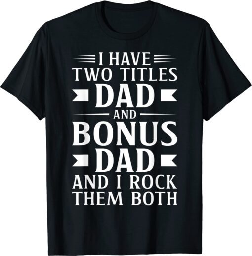 Awesome Stepdad Bonus Dad Fathers Day Tee Shirt