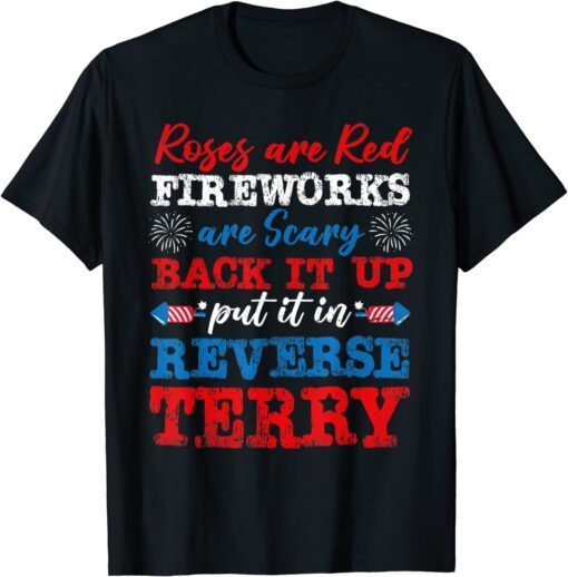 Back It Up Terry Put It In Reverse Poem 4th Of July Tee Shirt