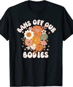 Bans Off Our Bodies Tee Shirt