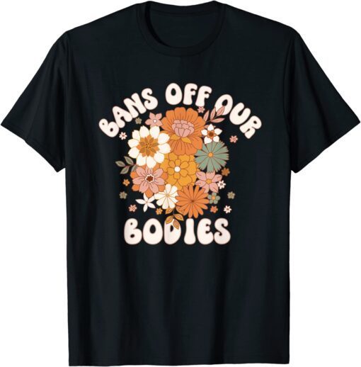 Bans Off Our Bodies Tee Shirt