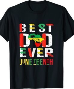 Best Dad Ever Juneteenth June 19, 1865 Classic Shirt