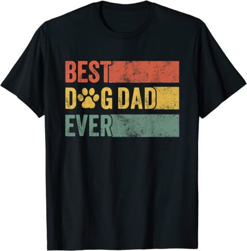 Best Dog Dad Ever Retro Dog Daddy Pet Lover Vintage Tee Shirt