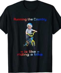 Bicycle Running the country is like riding a bike Biden Bike T-Shirt