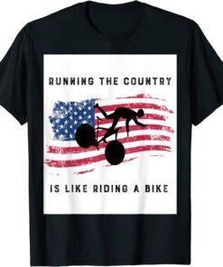 Biden Bike Bicycle Running the country is like riding a bike Tee Shirt