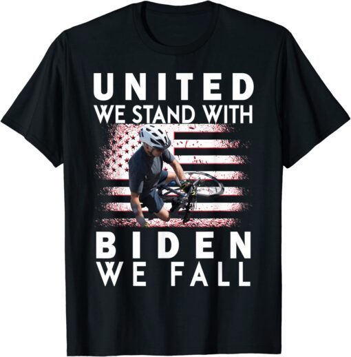 Biden Falling Memes United We Stand With Biden We Fall T-Shirt