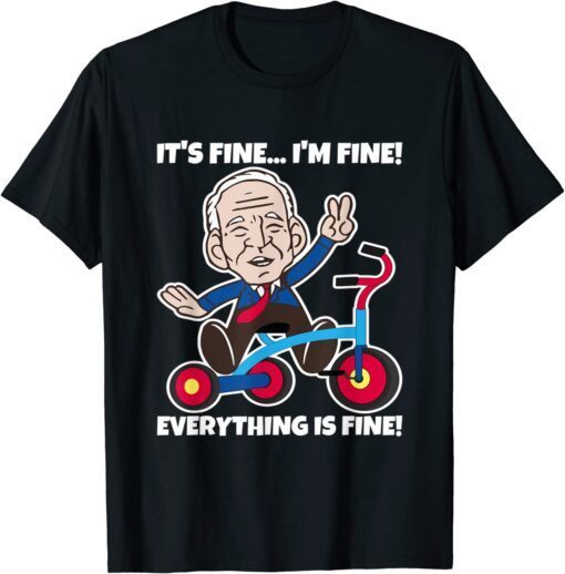 Biden is fine after falling off his bike Tee Shirt