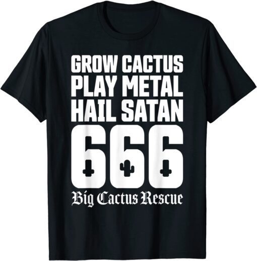 Big Cactus Rescue UK Hail Satan Tee Shirt